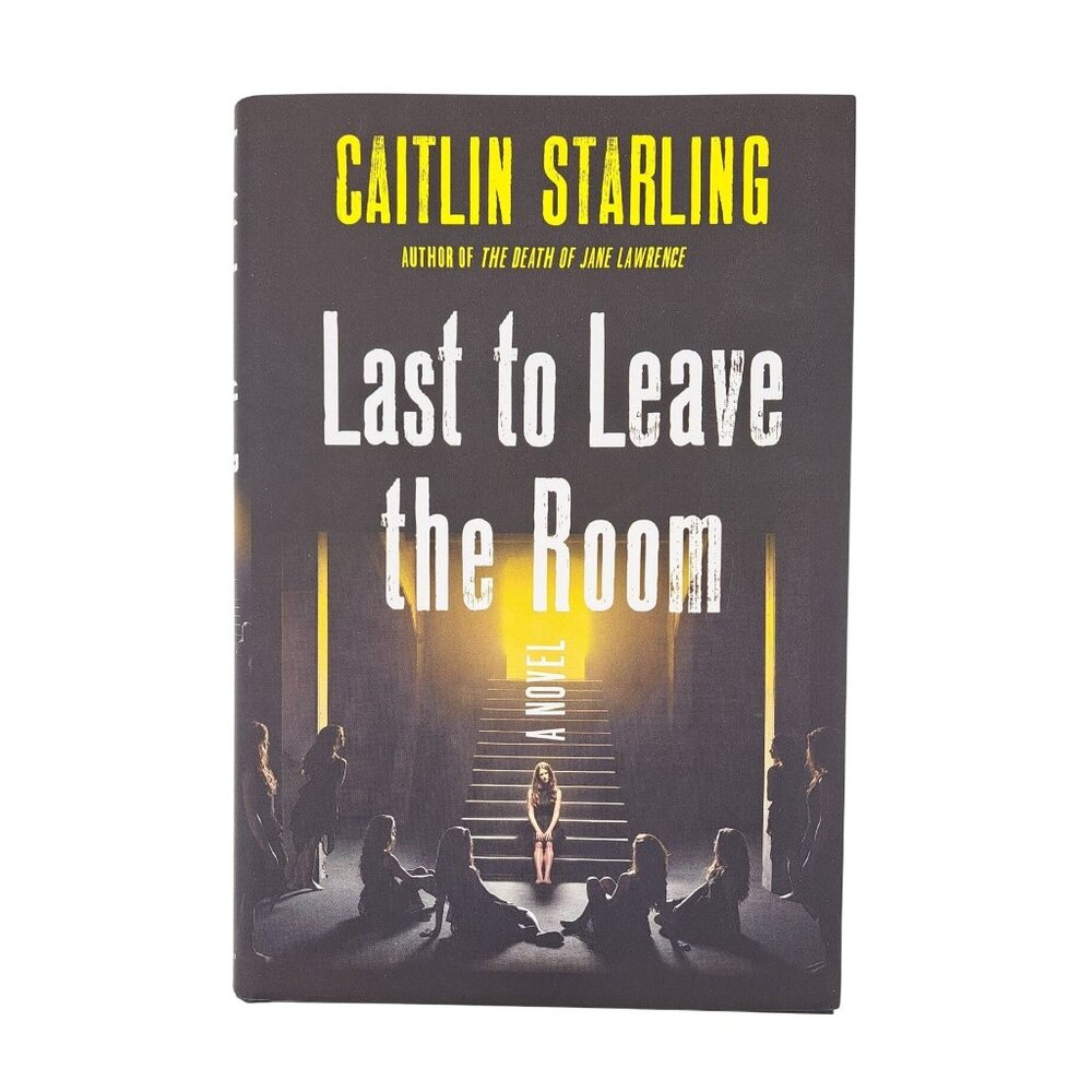 Last To Leave The Room Horror Doppelgänger Caitlin Starling New Hardback Book